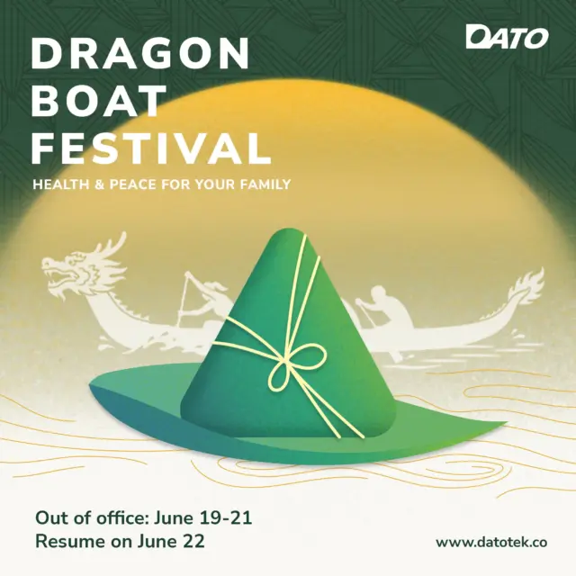 【🐉 Happy Dragon Boat Festival ! 🧧】DATO will be taking a short holiday break from June 19 to June 21, and we’ll be back in action on June 22.Wishing you a joyful and healthy holiday! We can't wait to reconnect after the break and continue making waves in the tech world together! 💪😆 #DragonBoatFestival #ricedumpling  #HolidayNotice #TechInnovation  #AI #Datotek